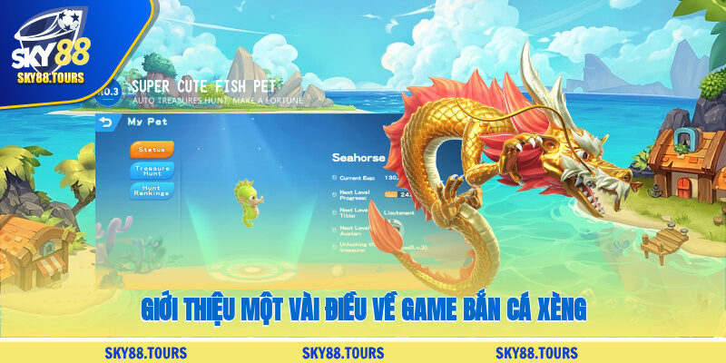 Giới thiệu một vài điều về game bắn cá xèng